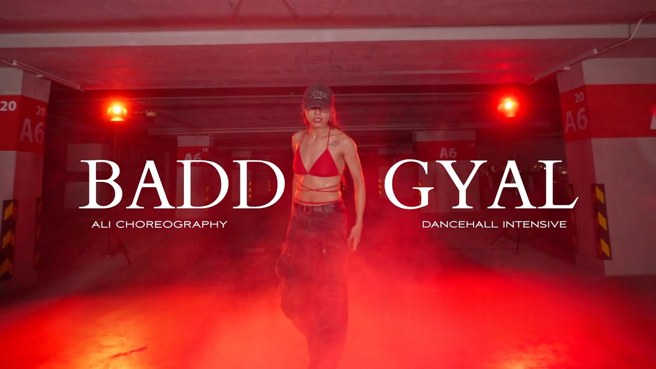INTENSIVE​ COURSE  I BADDGYAL -​ DJ.HARD2def​ I​ ALI​ CHOREOGRAPHY​ #XOULFLOW​