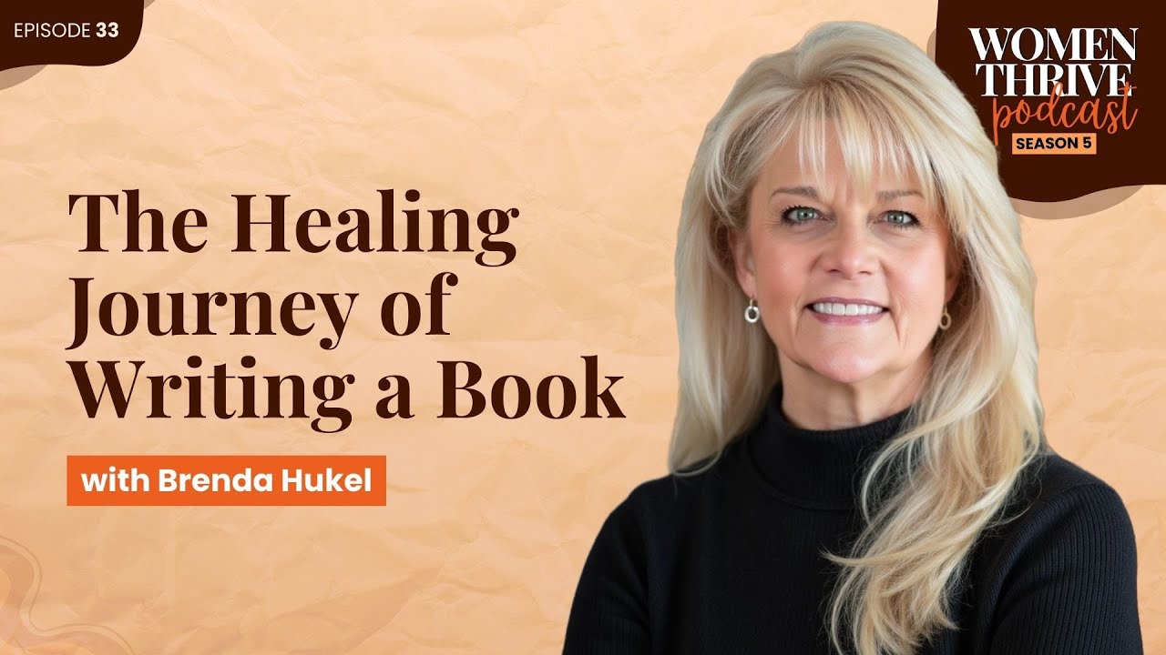 The Healing Journey of Writing a Book with Brenda Hukel