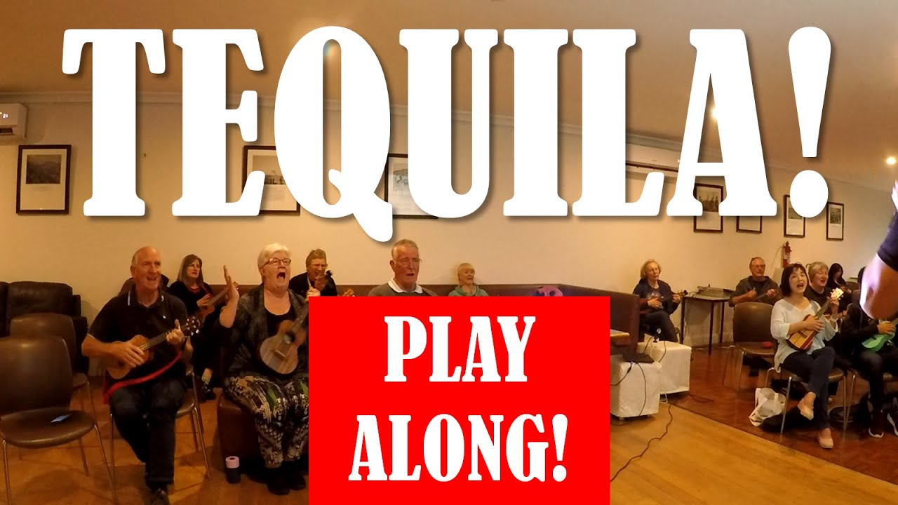 Tequila Ukulele Play Along