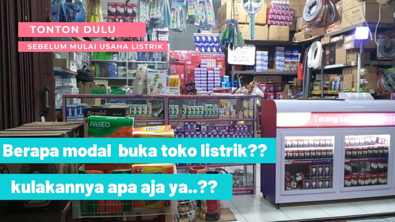 Rincian Modal Buka Usaha TOKO LISTRIK pemula || Modal ideal buka toko listrik