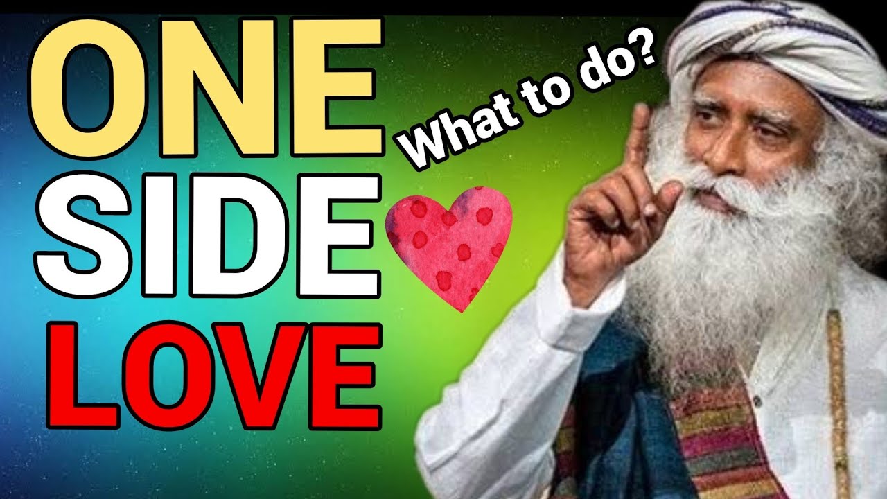 [ ONE SIDE LOVE ] What to do? | Sadhguru on Love #sadhguru #love