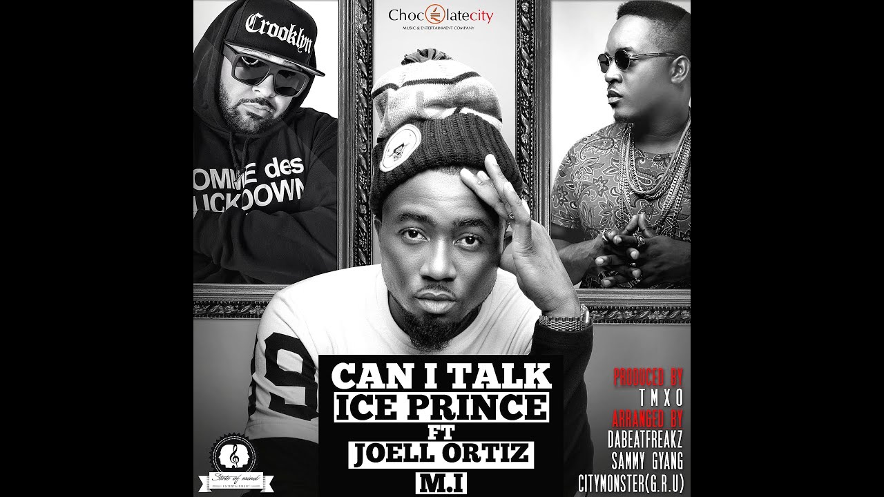Ice Prince ft. Joell Ortiz & M.I - Can I Talk