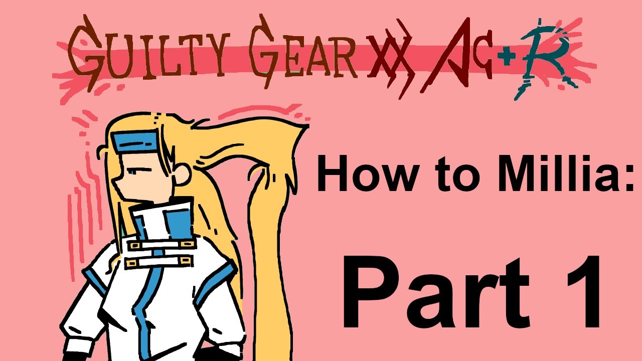 Guilty Gear XX ACPR - How to play Millia-Rage: part 1/4