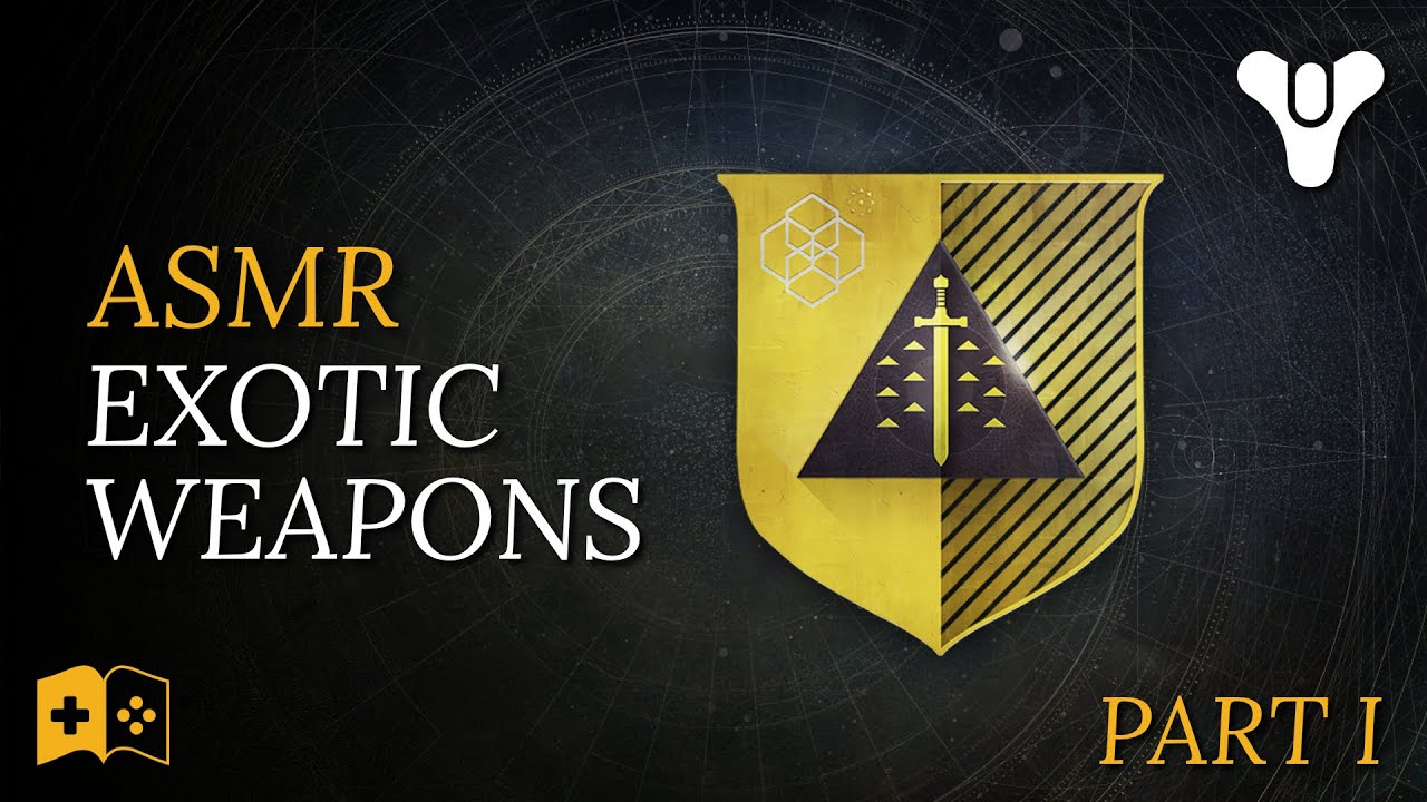 Destiny ASMR Trigger words | Exotic weapons (Part 1) | Lore and tales