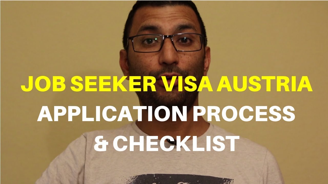 Job Seeker Visa Austria Application Process | Job Seeker Visa austria Documents Checklist