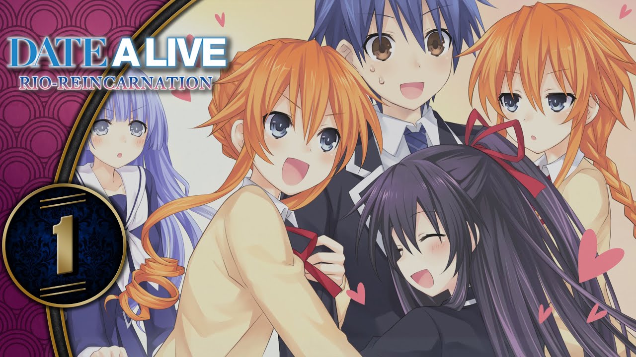 Date A Live Rio Reincarnation | A New Beginning! | Part 1 (Arusu Install, PC, Let's Play, Blind)