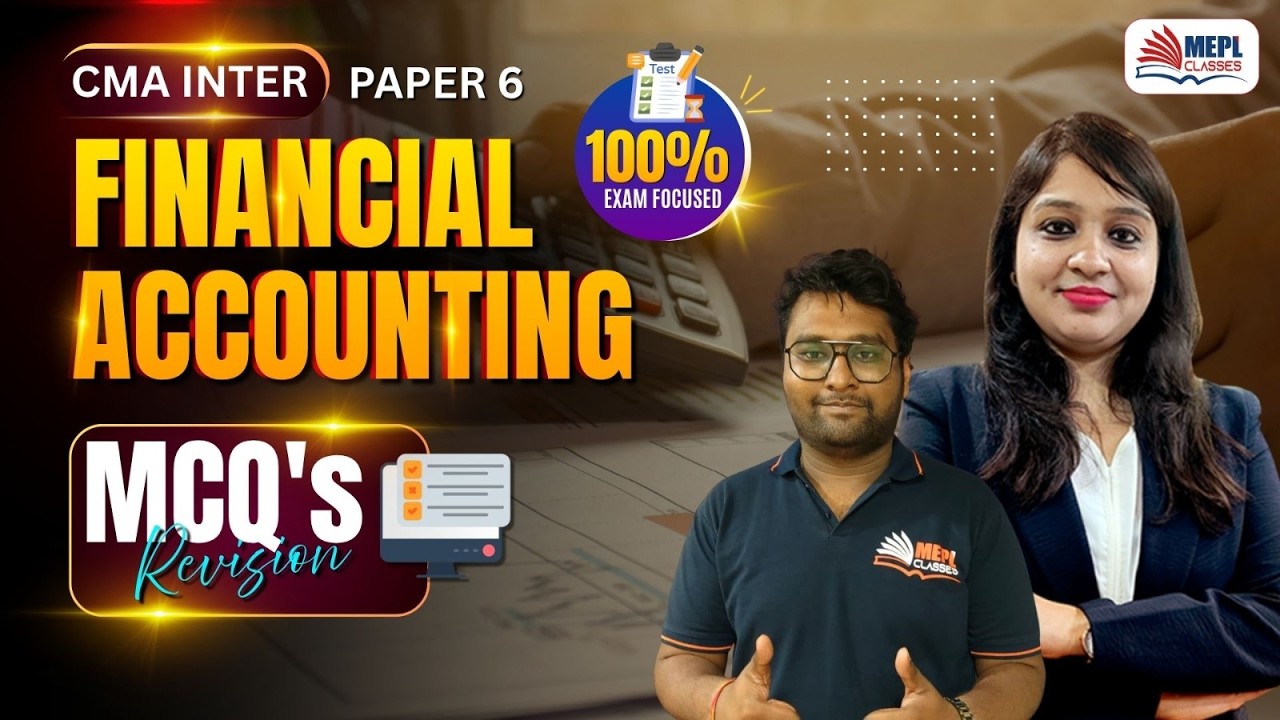 CMA Inter - Financial Accounting | MCQ's Revision Session✅ | MEPL Classes