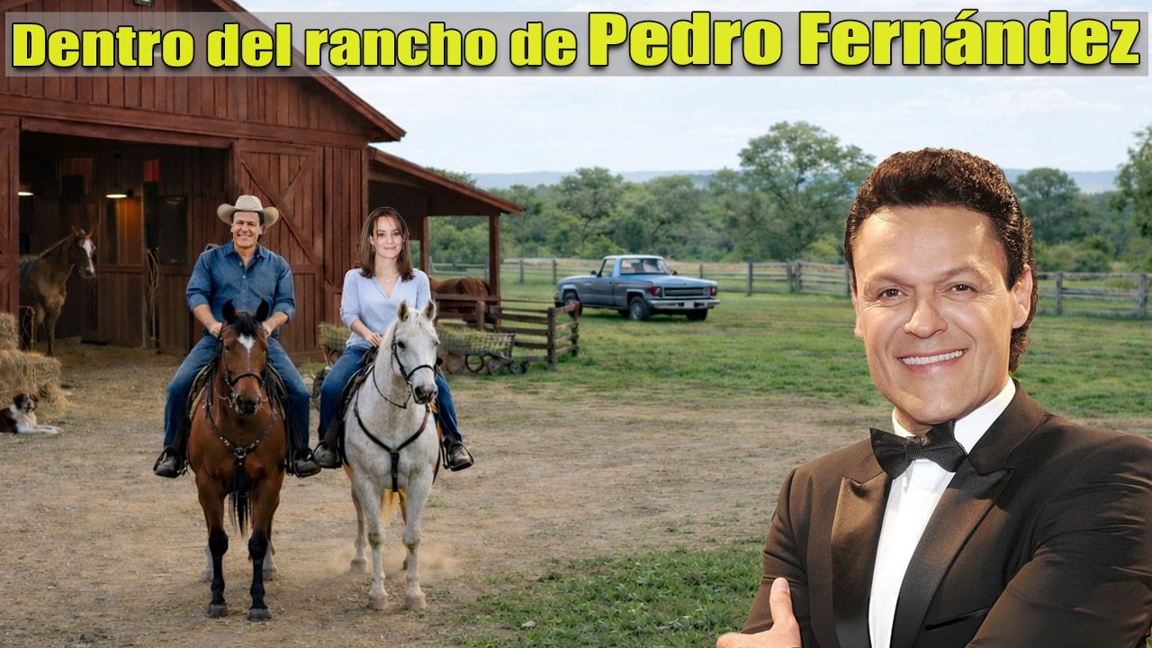 Dentro del rancho de Pedro Fernández – familia, tranquilidad y la vida lejos de los escenarios