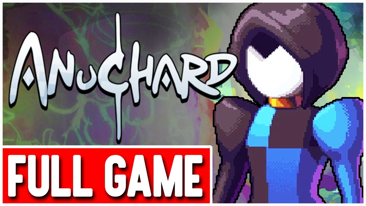 ANUCHARD Gameplay Walkthrough FULL GAME - No Commentary