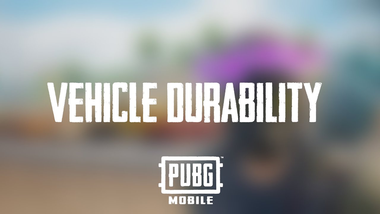 VEHICLE DURABILITY - IN PUBG MOBILE 🚗🔥