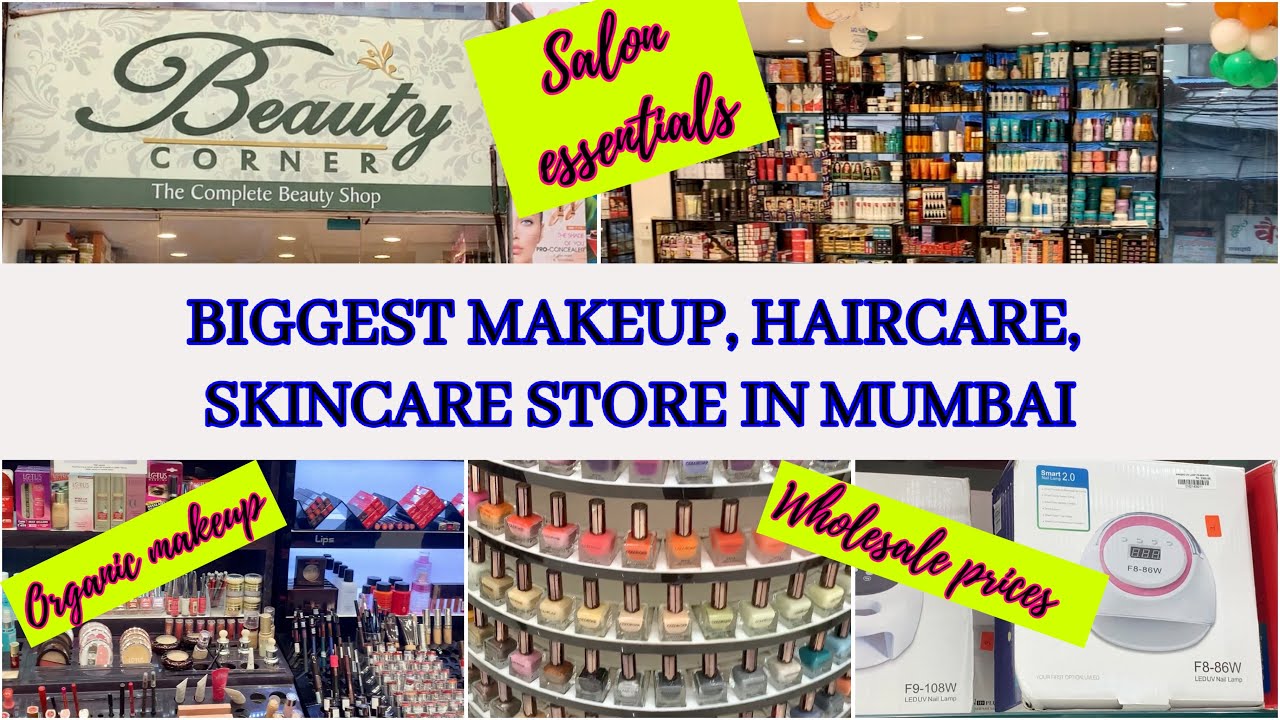 BIGGEST MAKEUP, HAIRCARE, SKINCARE STORE IN MUMBAI | ORGANIC MAKEUP | WHOLESALE  SALON ESSENTIALS