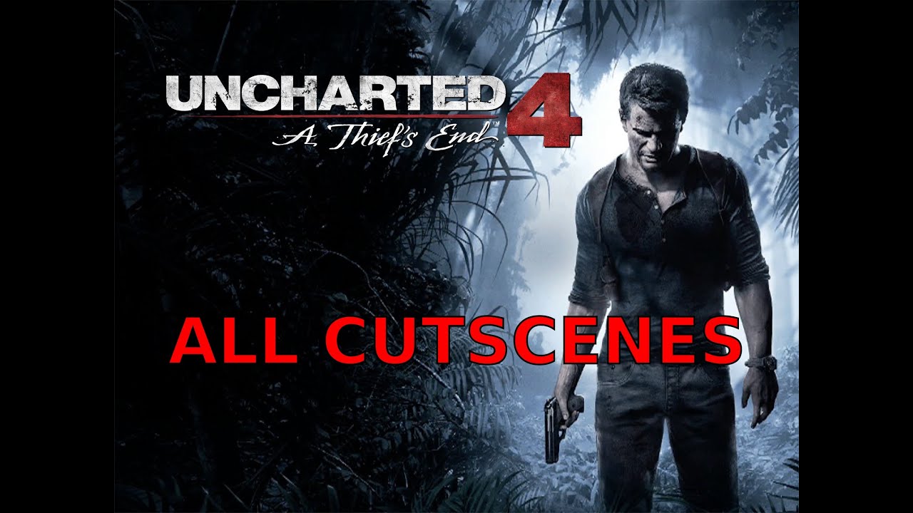 Uncharted 4 - All Cutscenes