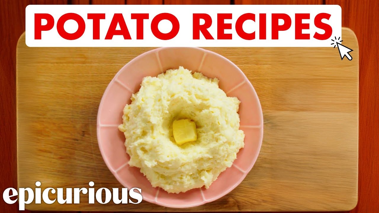 7 Potato Recipes Every Home Cook Should Know | Epicurious