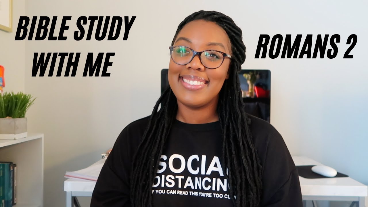 Romans 2 BIBLE STUDY WITH ME | FAITH FRIDAY | Ashtyn Washington