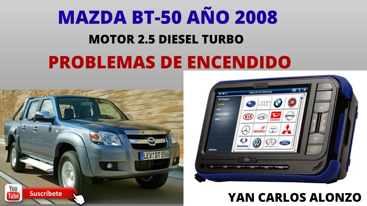 Mazda BT 50 Problemas de Encendido Motor 2 5 DIESEL TURBO
