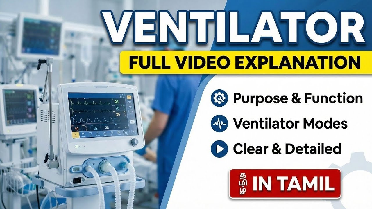 Ventilator | clear and full explanation in tamil | Biomedical equipment 