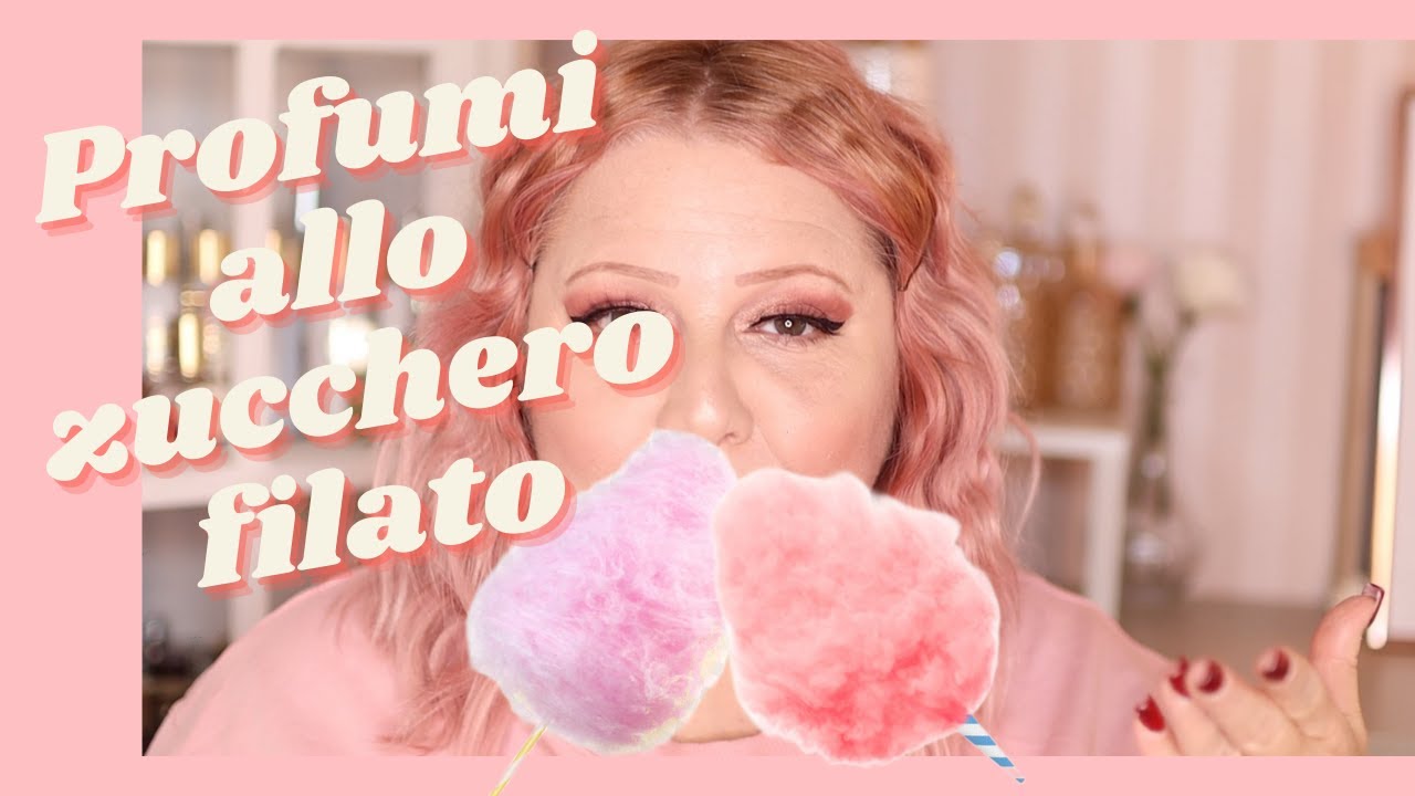 6+1 PROFUMI CHE SANNO DI ZUCCHERO FILATO | HIGH, MEDIUM, LOW-COST