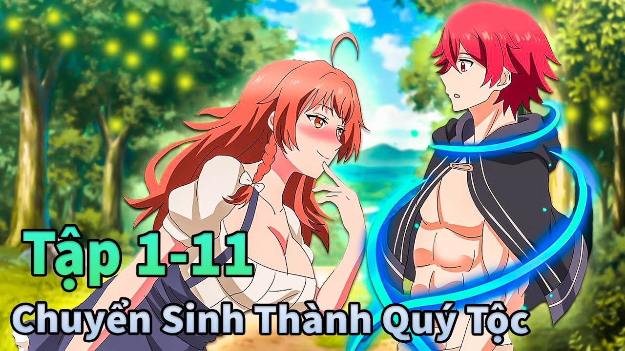 Mèo Gầy Review | Quý Tộc Với Kỹ Năng Bá Đạo Tập 1-11 | Anime Tháng 4