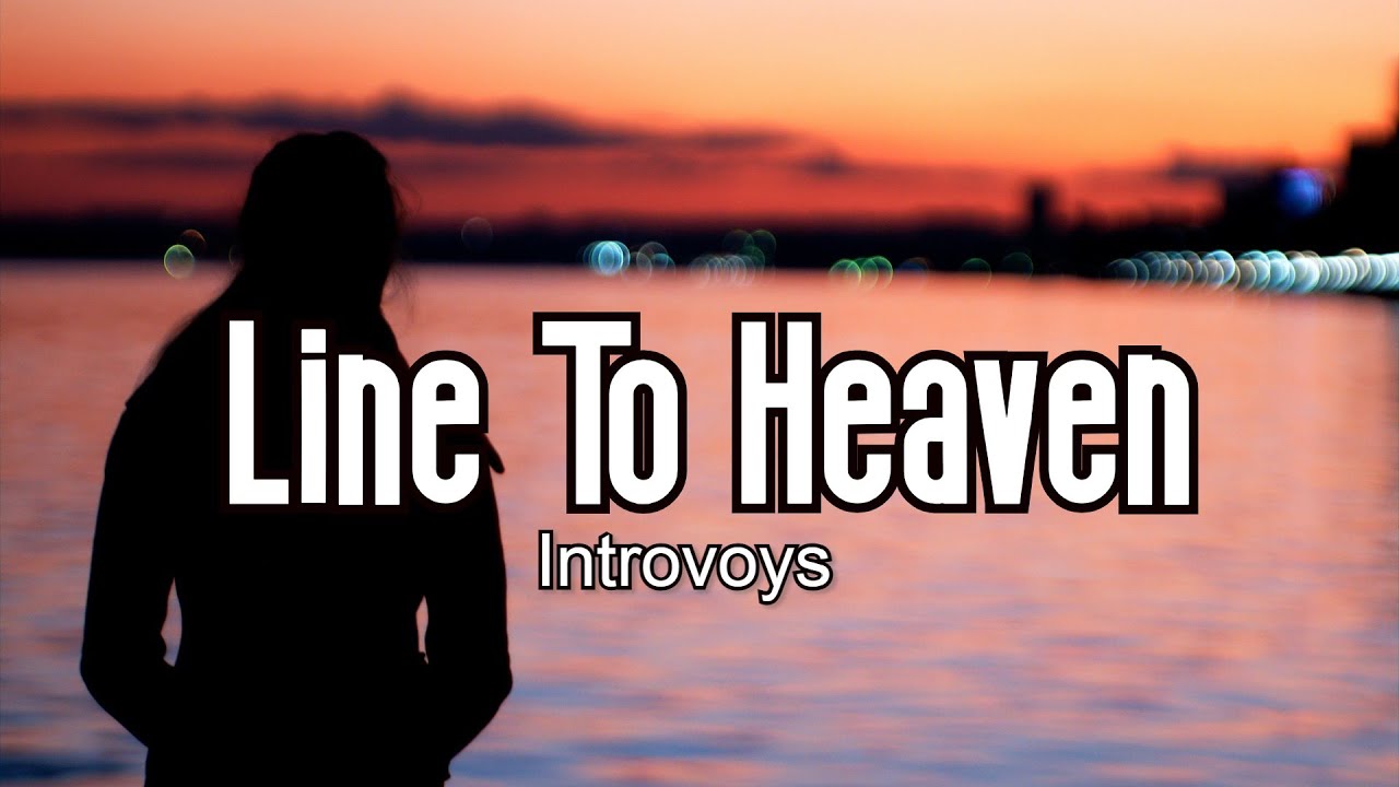 Line To Heaven (KARAOKE) | Introvoys