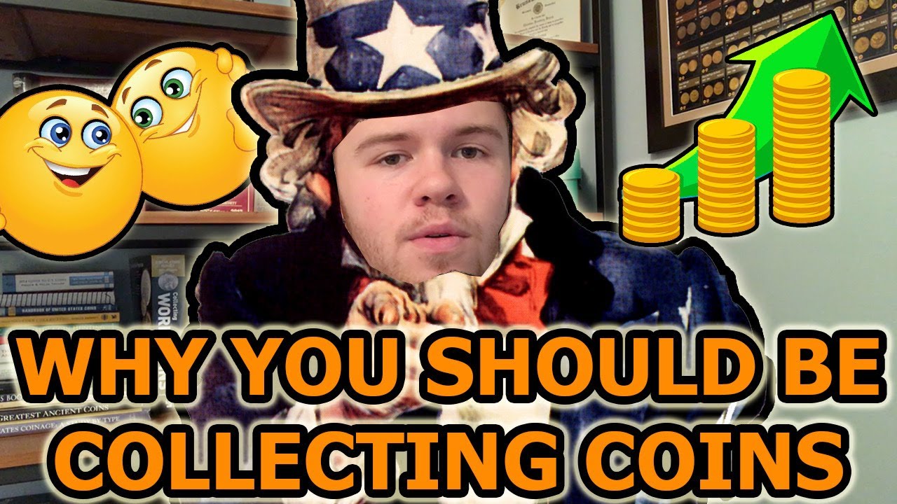 WHY YOU SHOULD BE COLLECTING COINS - 8 Different Reasons To Start Coin Collecting