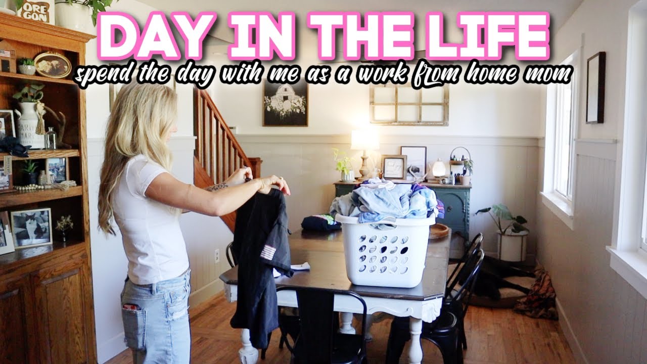 DAY IN THE LIFE VLOG // work from home mom - spend the day with me