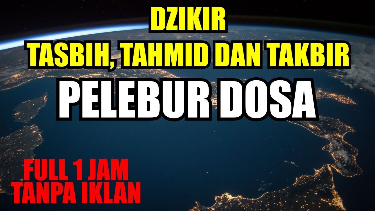 DZIKIR TASBIH, TAHMID DAN TAKBIR | FULL 1 JAM TANPA IKLAN