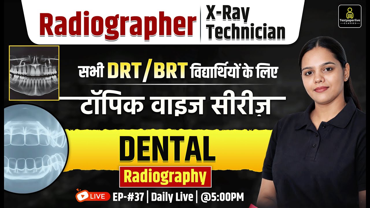 🩻 All Radiographer & X-Ray Technician Exam Topic Wise Classes | Dental Radiography Class | #36
