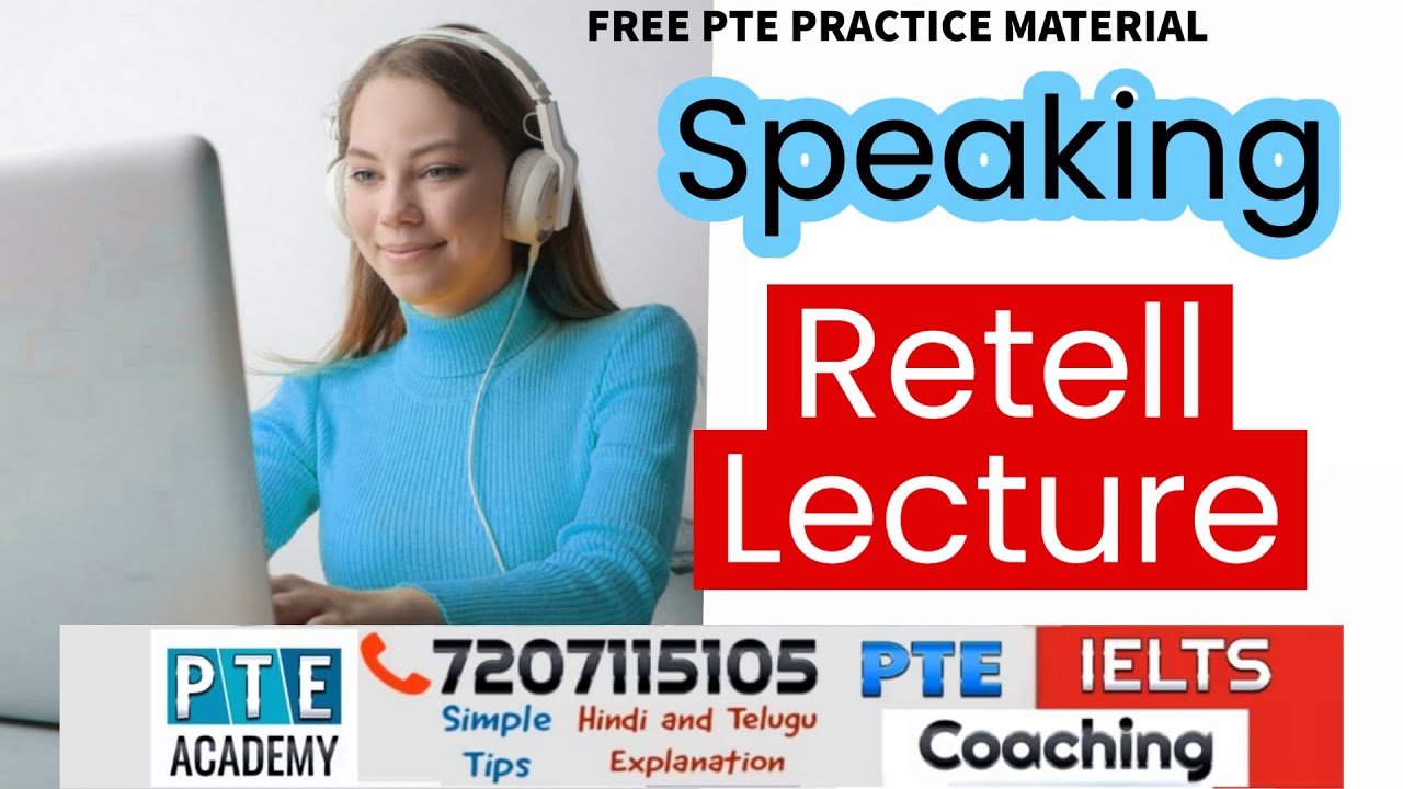 PTE Retell Lecture Practice : PTE Academy