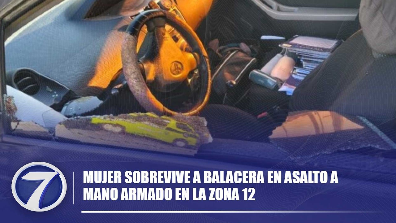 Mujer sobrevive a balacera en asalto a mano armado en la Zona 12