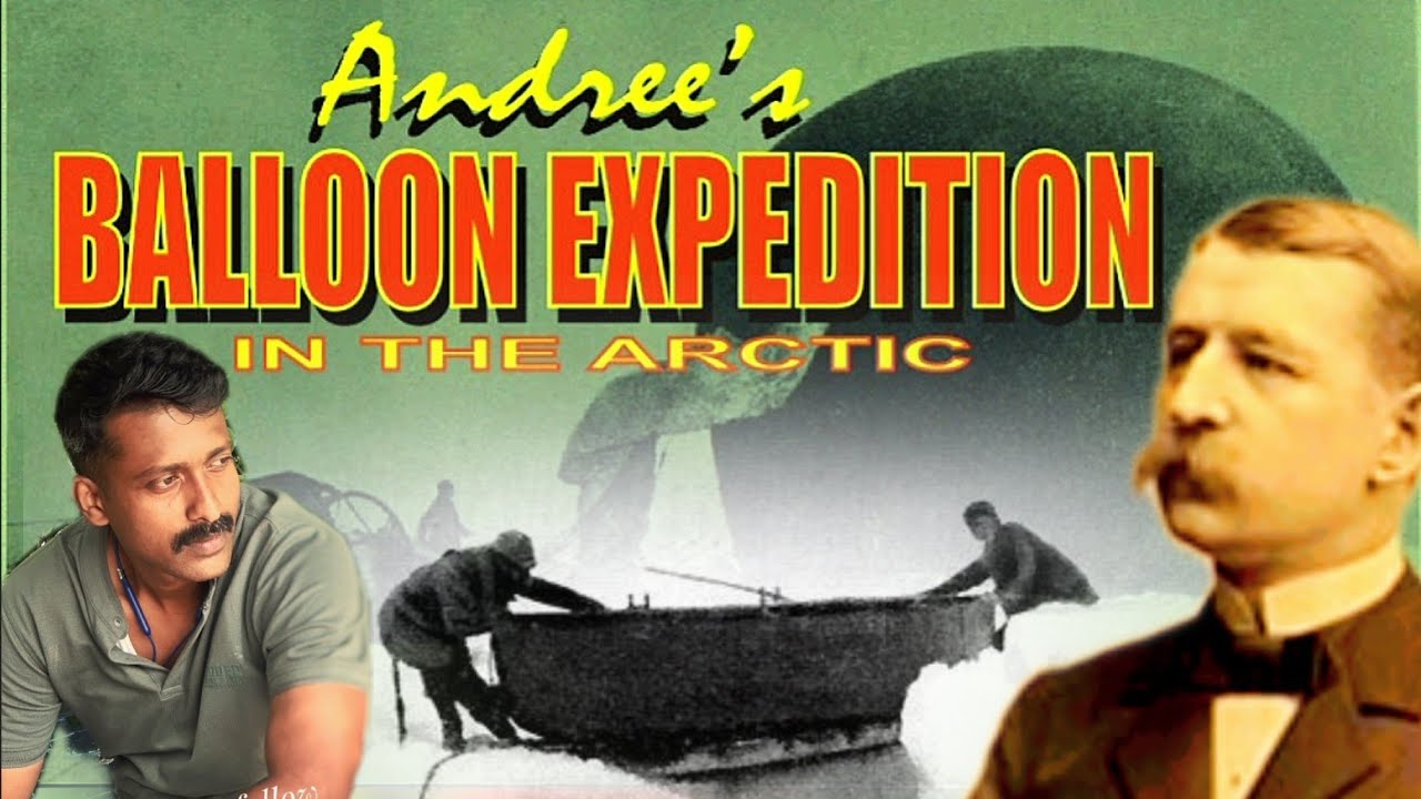 BALOON ARCTIC  EXPEDITION | ആർട്ടിക്കിലെ ബലൂൺ പര്യവേഷണം | ANDREE'S EXPEDITION