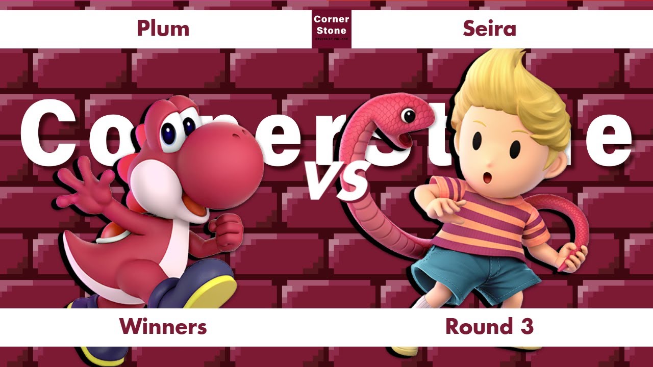 Cornerstone #44 - Winners Round 3 - Plum (Yoshi) vs Seira (Lucas)