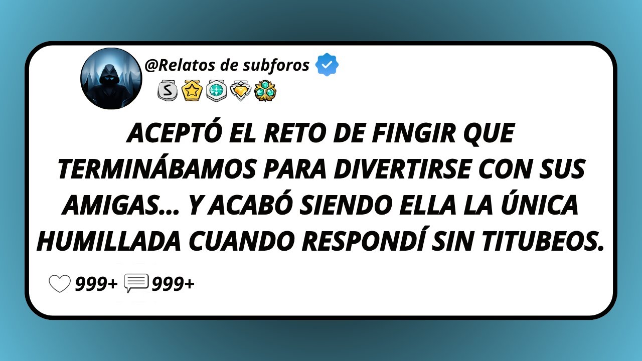 Aceptó El Reto De Fingir Que Terminábamos Para Divertirse Con Sus Amigas… Y Acabó Siendo Ella La...
