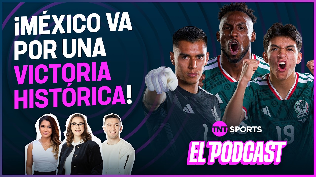 &iexcl;M&Eacute;XICO QUIERE CLASIFICAR A CUARTOS DE FINAL DEL MUNDIAL! &iquest;PODR&Aacute; CONTRA INGLATERRA? | EL PODCAST