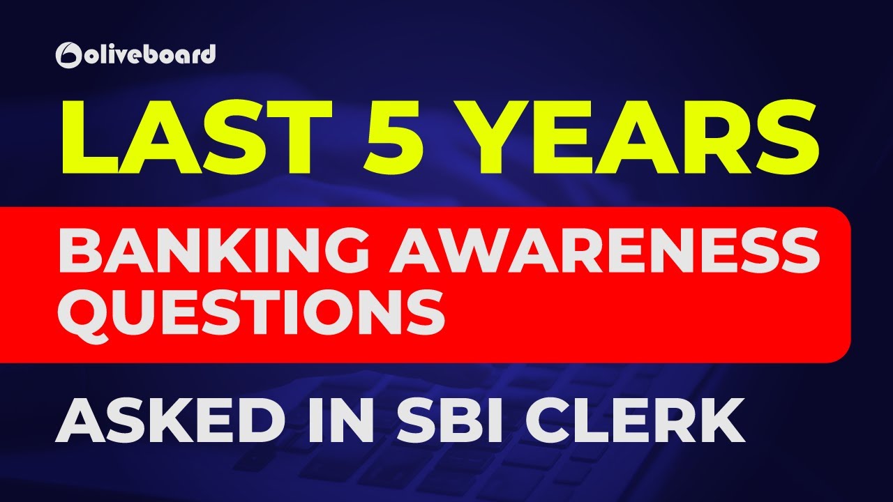 Last 5 Years Banking Awareness Questions Asked in SBI Clerk | SBI Clerk Mains | General Awareness