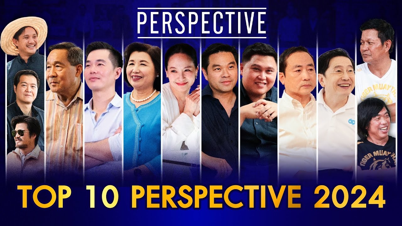 TOP 10 PERSPECTIVES 2024 I PERSPECTIVE [5 ม.ค.68]