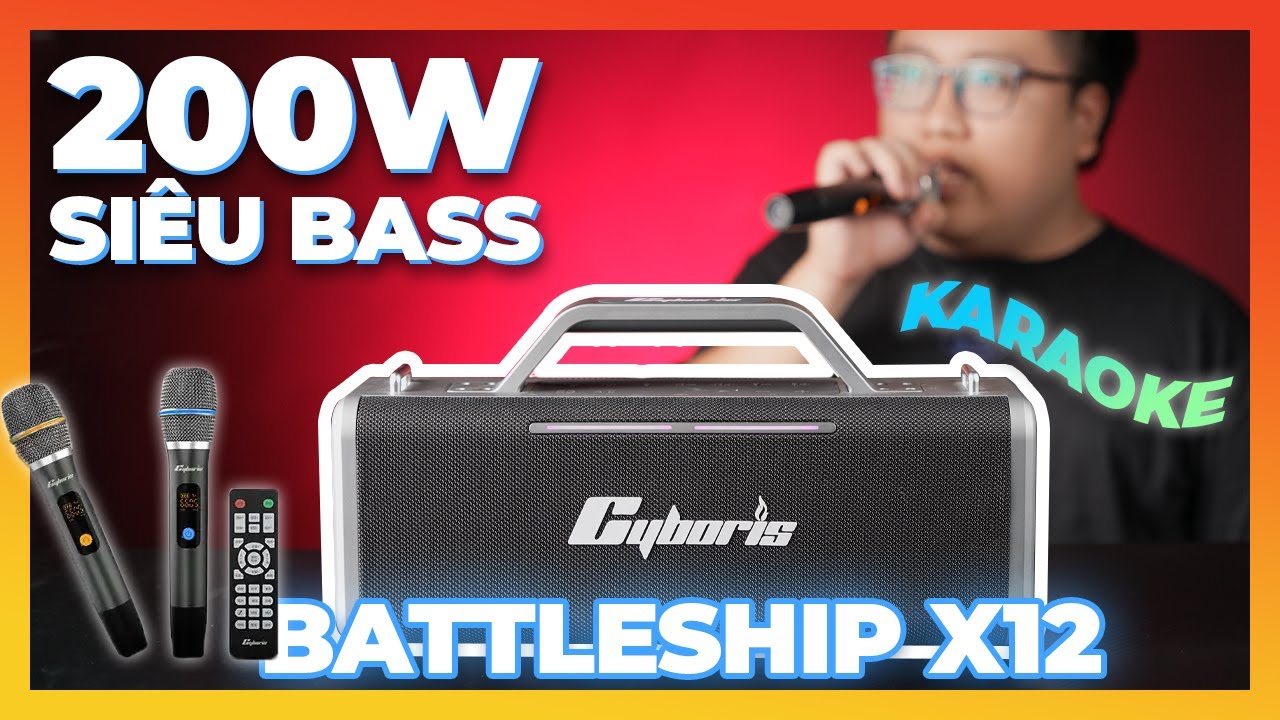 Đánh Giá Loa Karaoke Cyboris X12: Công Suất 200W! Bass Khủng, Pin 18000mah, Có Đáng Mua?