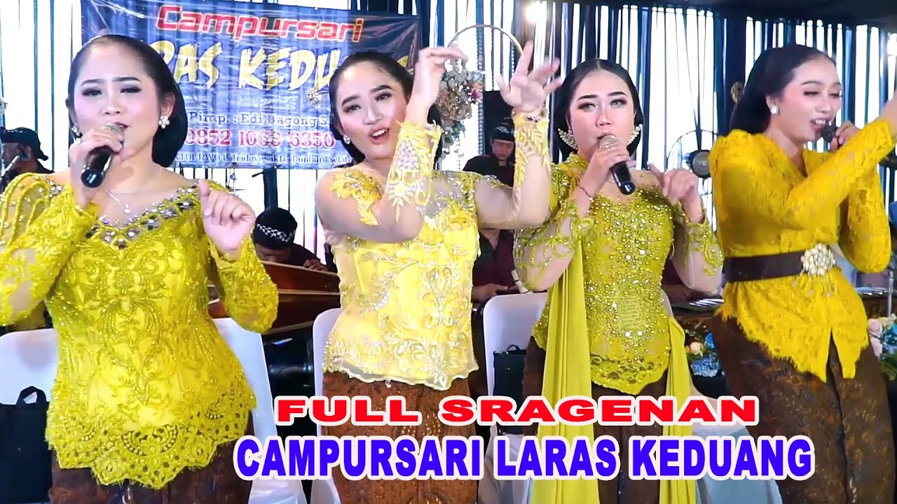 FULL SRAGENAN CAMPURSARI LARAS KEDUANG - loro ati loro