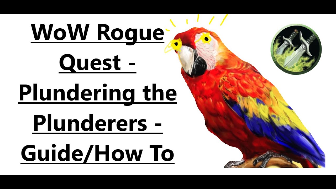 Plundering the Plunderers Guide - How To - Rogue Quest - WoW Classic & SoD