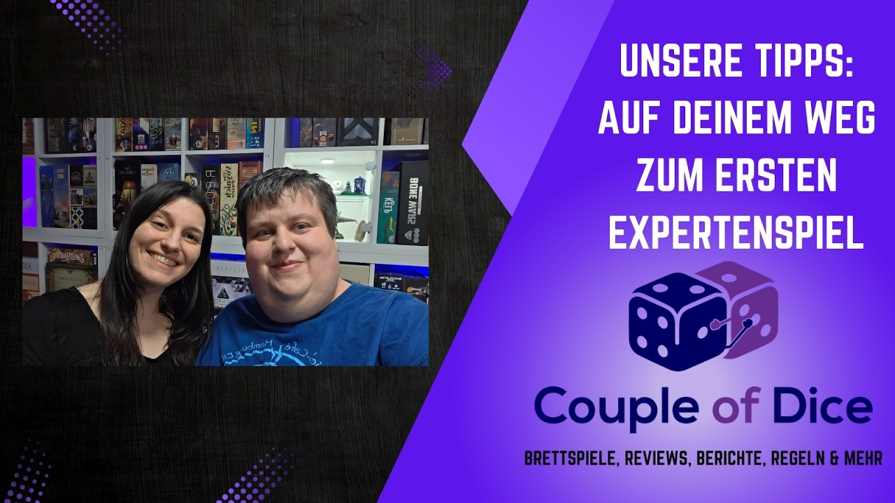 Der Weg zum ersten Expertenspiel - Unsere Tipps und Spieleempfehlungen f&uuml;r Einsteiger Expertenspiele