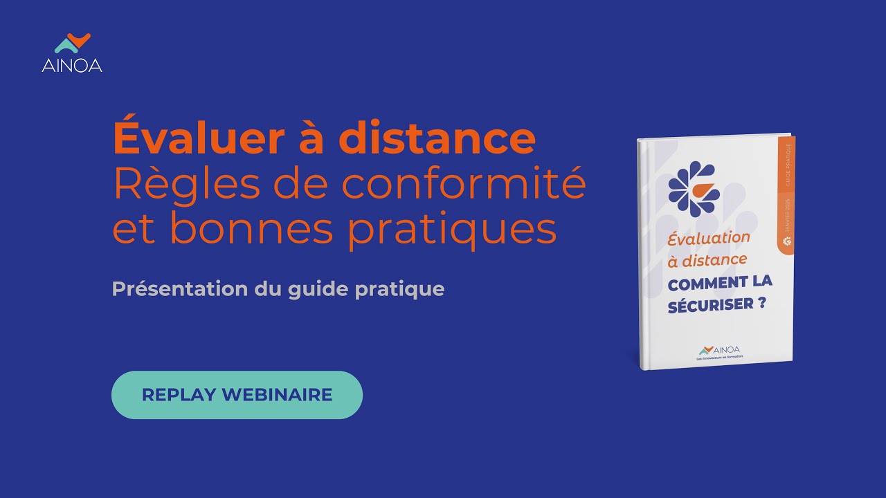 Webinaire - Évaluer à distance : règles de conformité et bonnes pratiques
