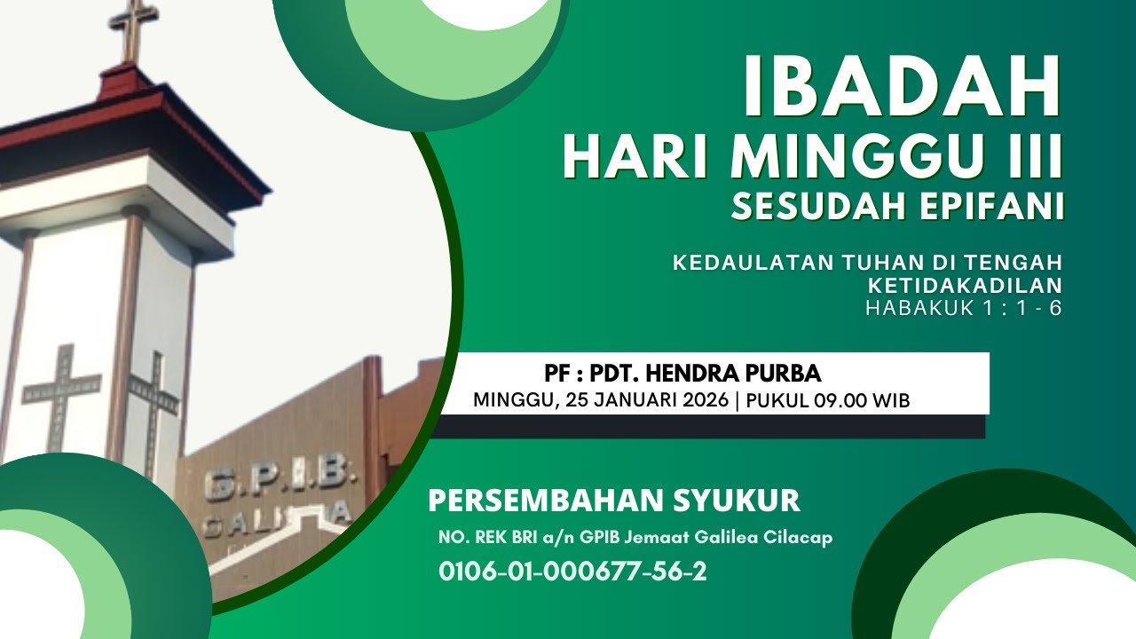 GPIB GALILEA CILACAP_IBADAH HARI MINGGU III SESUDAH EPIFANI_25 JANUARI 2026