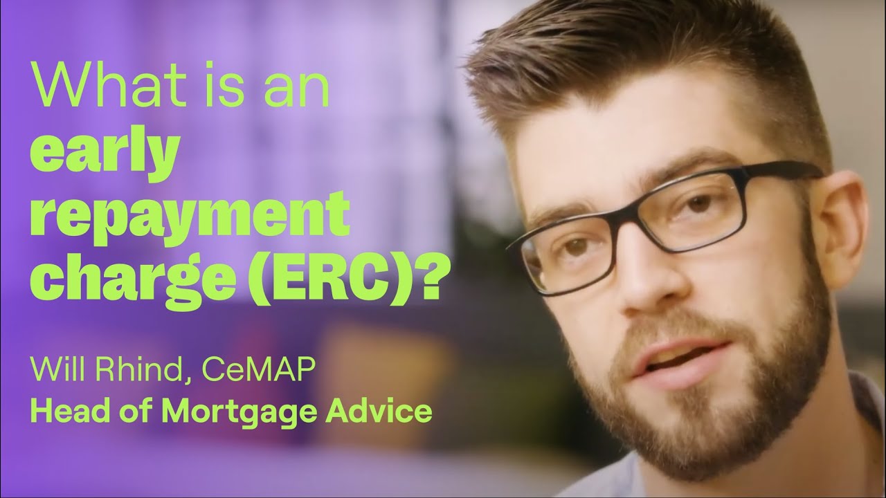 Mortgages 101: What is an early repayment charge (ERC)?