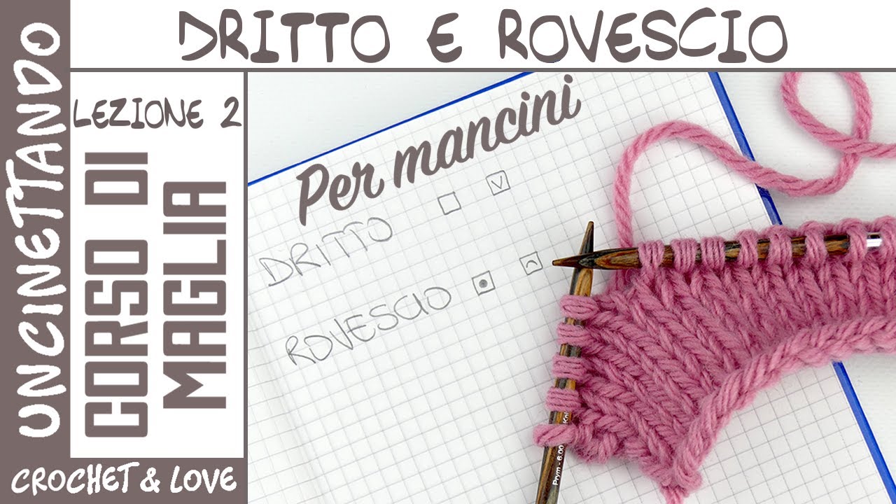 Lezione 2: il Dritto e il Rovescio - Corso di Maglia per Mancini