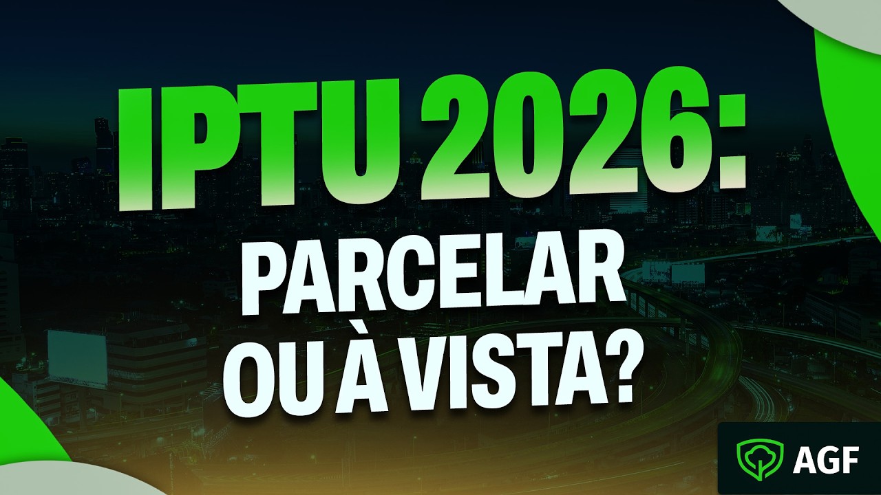 IPTU 2026: &agrave; vista ou parcelado? Como calcular a op&ccedil;&atilde;o que faz mais sentido para a suas finan&ccedil;as