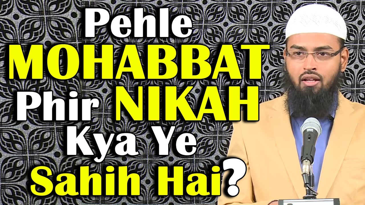 Love Affair Karne Wale Ladka Ya Ladki Agar Arrange Marriage Karte Hai Baad Me To Kya Yeh Sahih Hai