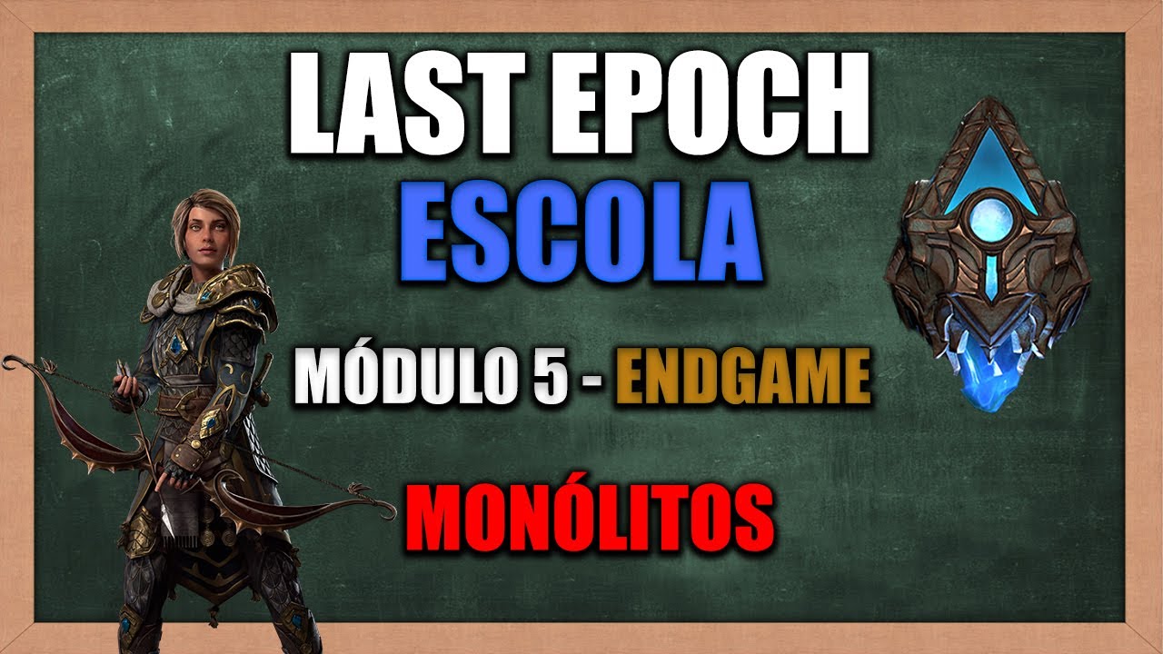 Last Epoch | Guia Monolitos Dicas de Veterano