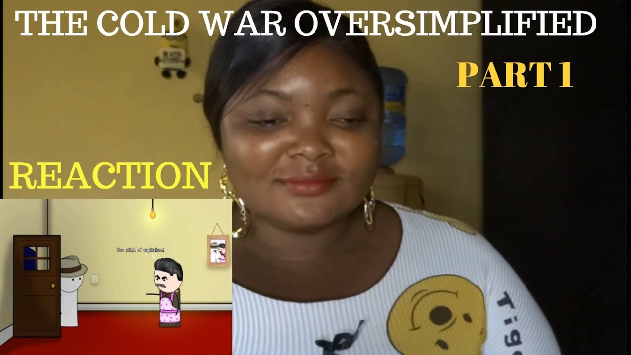 Nigerian Reacts To The Cold War Oversimplified Part 1