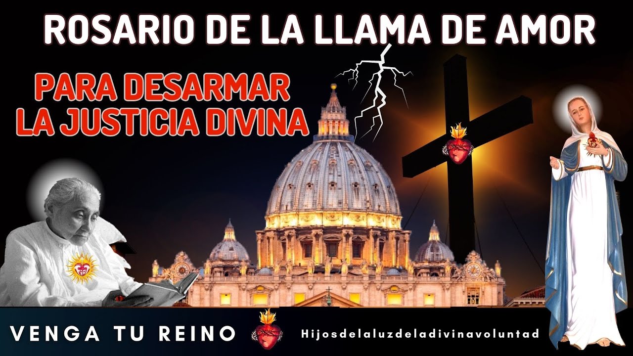 ✝️ ROSARIO DE LA LLAMA DE AMOR PARA DESARMAR A LA JUSTICIA DIVINA / HORAS DE LA PASIÓN