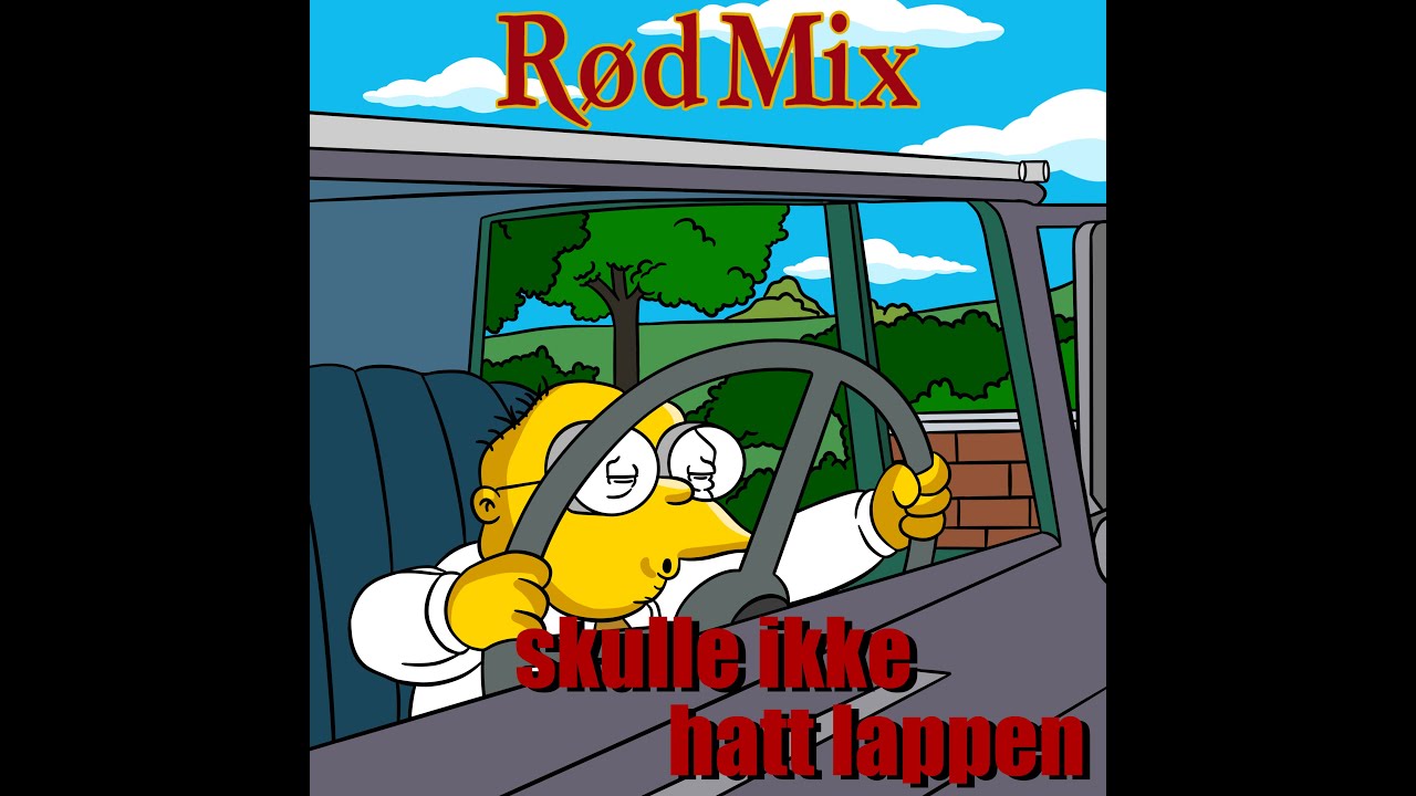R&oslash;d Mix - Skulle Ikke Hatt Lappen