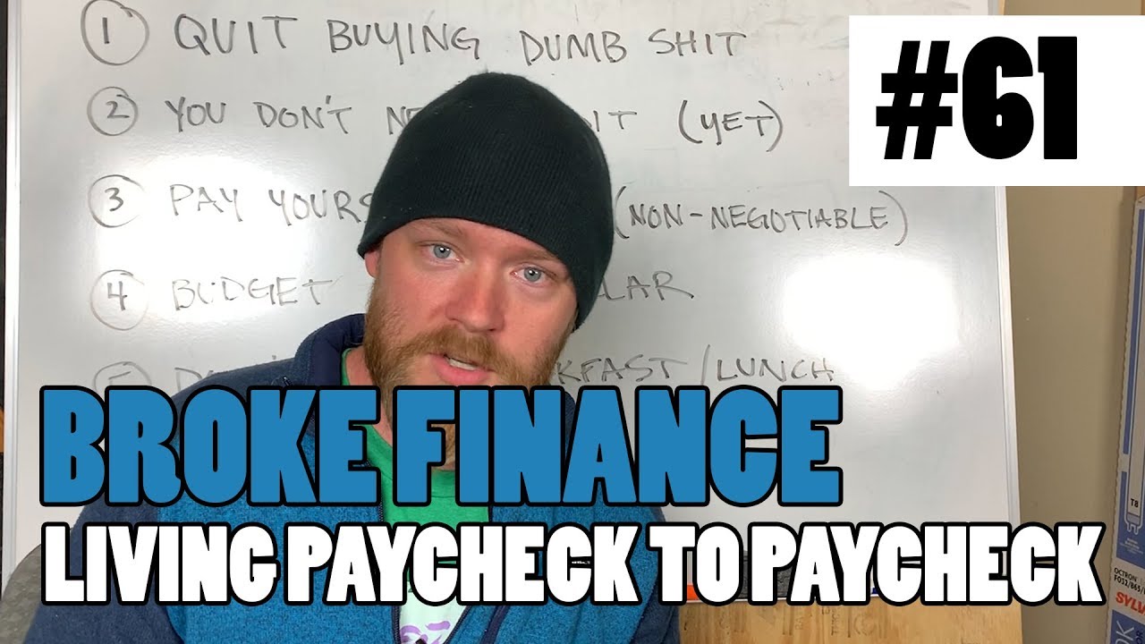 Episode 61 - Broke Finance - 6 STEPS ON HOW TO STOP LIVING PAYCHECK TO PAYCHECK